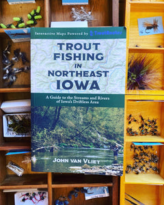 Trout Fishing In Northeast Iowa - Book - John van Vliet