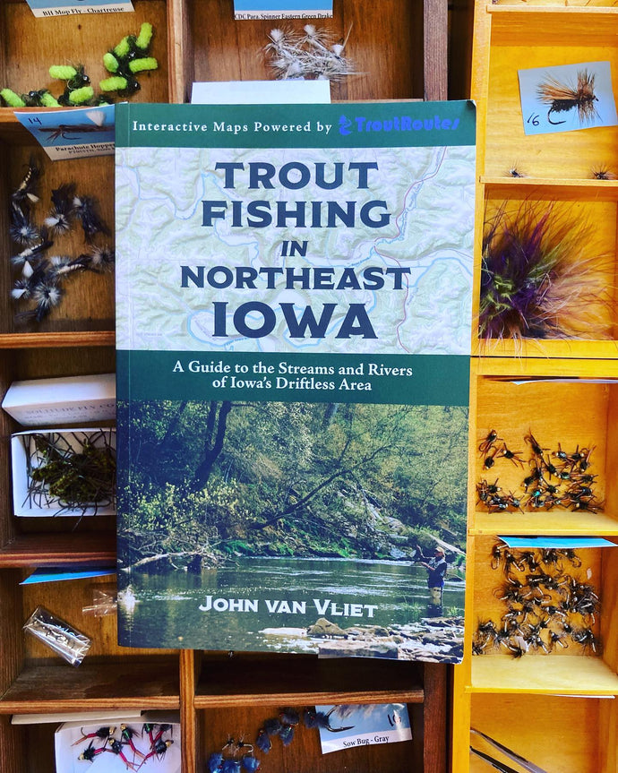 Trout Fishing In Northeast Iowa, 2022 - John van Vliet – Decorah Hatchery